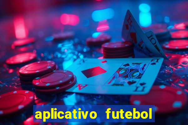 aplicativo futebol da hora 3.7